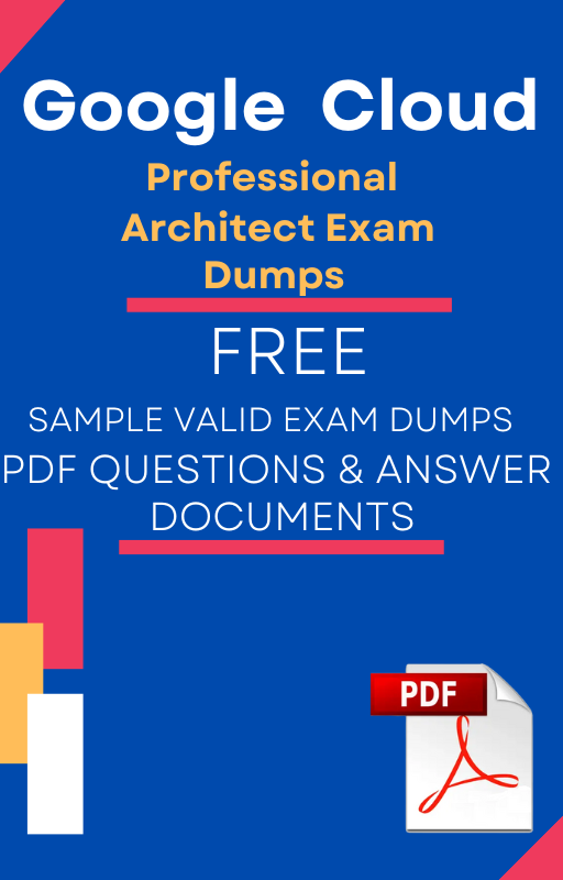 Free GCPArchitect Exam Sample Dumps Cloud Tutorial