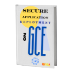 Secure Application Deployment on GCE