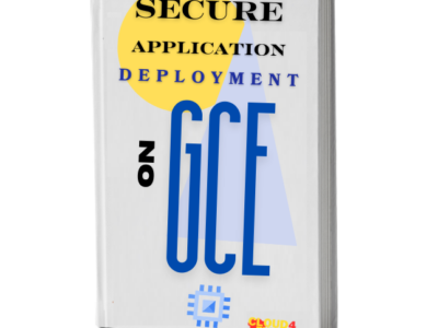 Secure Application Deployment on GCE